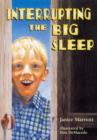 Image for Interrupting the big sleep : Green Book : Interrupting the Big Sleep