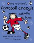 Image for Football Crazy&#39;s Activity Book