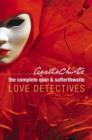 Image for The complete Quin &amp; Satterthwaite  : love detectives