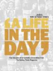 Image for The &quot;Sunday Times&quot; - &quot;A Life in the Day&quot;