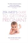 Image for Zita West’s Guide to Getting Pregnant