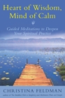 Image for Heart of Wisdom, Mind of Calm