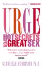 Image for Urge : Hot Secrets for Great Sex