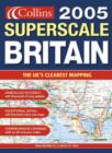 Image for 2005 Superscale Road Atlas Britain and Ireland