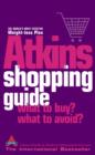 Image for Atkins shopping guide  : what to buy? what to avoid?