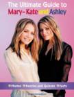 Image for The Ultimate Guide to Mary-Kate and Ashley