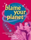 Image for Blame Your Planet