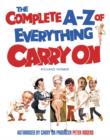 Image for The complete A-Z of everything Carry On