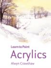 Image for Learn to Paint: Acrylics