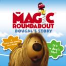 Image for Dougal&#39;s story  : it&#39;s a dog&#39;s life! : Interactive Board Book