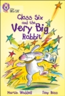 Image for Class Six and the Very Big Rabbit : Band 10/White