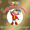 Image for Noddy saves Christmas  : learn Santa&#39;s secrets in a magical story adventure!