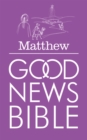 Image for Matthew&#39;s Gospel : Good News Bible (Gnb)