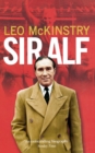 Image for Sir Alf  : a major reappraisal of the life and times of England&#39;s greatest football manager