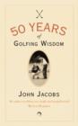 Image for 50 Years of Golfing Wisdom