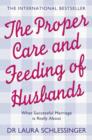 Image for The Proper Care and Feeding of Husbands