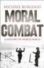 Image for Moral combat  : a history of World War II