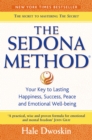 Image for The Sedona Method  : how to get rid of your emotional baggage and live the life you want
