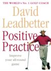 Image for David Leadbetter&#39;s positive practice