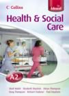 Image for Health and social care  : A2 for Edexcel: Student&#39;s book