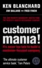 Image for Customer mania!  : it&#39;s never too late to build a customer-focused company