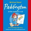 Image for Paddington at the Rainbow&#39;s End