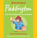 Image for Paddington and the Disappearing Sandwich