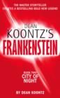 Image for Dean Koontz&#39;s FrankensteinBook 2: City of night