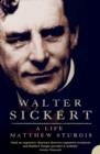 Image for Walter Sickert  : a life