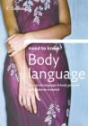 Image for Body language  : the secret language of body gestures and postures that reveal what we really think and mean