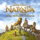 Image for Step into Narnia  : a journey through The lion, the witch and the wardrobe