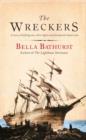 Image for The Wreckers : A Story of Killing Seas, False Lights and Plundered Ships