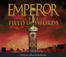 Image for Emperor The Field Of Swords Abridged