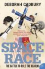 Image for Space race  : the battle to rule the heavens