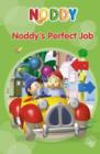 Image for Noddy&#39;s perfect job