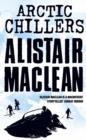 Image for Alister MacLean&#39;s Arctic chillers