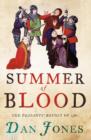 Image for Summer of blood  : the Peasants&#39; Revolt of 1381