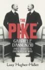 Image for The pike  : Gabriele d&#39;Annunzio, poet, seducer and preacher of war