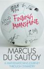 Image for Finding moonshine  : a mathematician's journey through symmetry