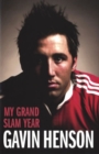 Image for Gavin Henson  : my Grand Slam year