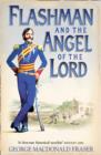 Image for Flashman and the angel of the lord  : from The Flashman papers, 1858-59