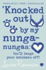 Image for Knocked out by my nunga-nungas  : you'll laugh your knickers off!