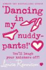 Image for 'Dancing in my nuddy-pants!'  : you'll laugh your knickers off!
