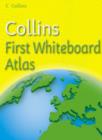 Image for Collins first whiteboard atlas