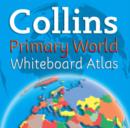 Image for Collins Primary World Whiteboard Atlas