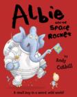Image for Albie and the (super-duper, intergalactic) space rocket