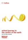 Image for School Journey to the Centre of the Earth