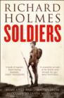 Image for Soldiers  : army lives and loyalties from redcoats to dusty warriors