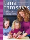 Image for Tana Ramsay&#39;s family kitchen  : simple and delicious recipes for every family