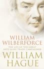 Image for William Wilberforce  : the life of the great anti-slave trade campaigner